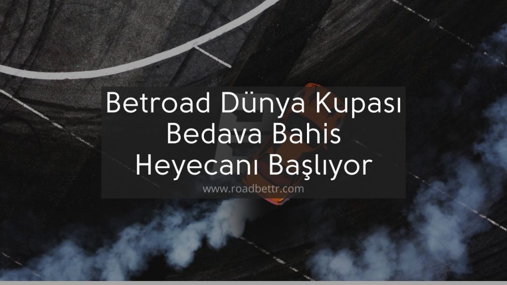 Betroad Dünya Kupası Bedava Bahis